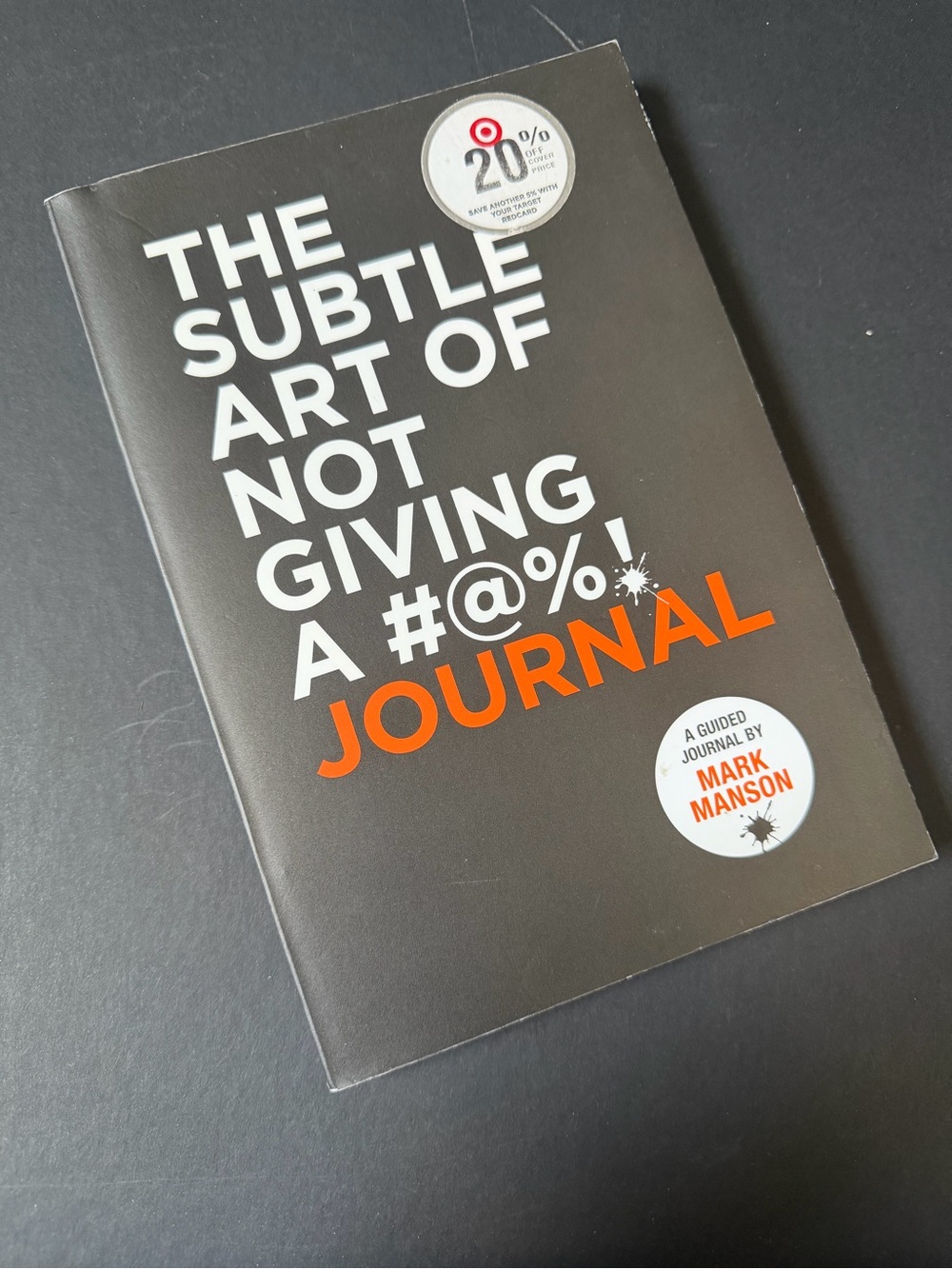 The Subtle Art of Not Giving a #@%! Journal - Soft Cover Book